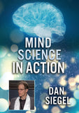 Feature Film DVD - Mind Science In Action: Dan Siegel | Buy Now For 19.99