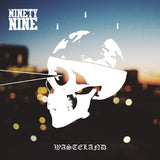 Ninetynine LP - Wasteland | Buy Now For 38.99