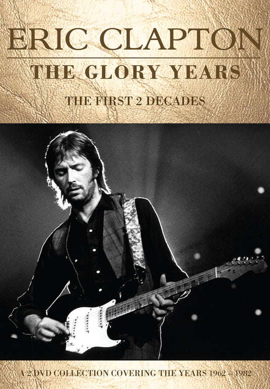 Eric Clapton DVD - The Glory Years (2Dvd) | Buy Now For 19.99