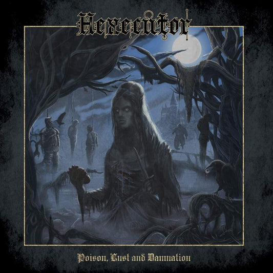 Hexecutor LP - Poison, Lust And Damnation | Buy Now For 38.99