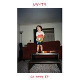 Uv-Tv LP - Go Away Ep