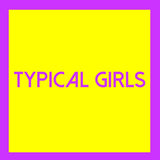 Various Artists LP - Typical Girls Volume 3 | Buy Now For 32.99