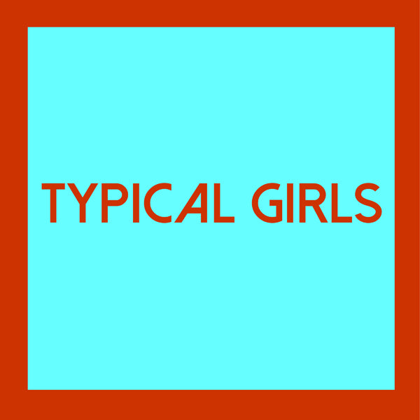 Various Artists LP - Typical Girls Volume 4 | Buy Now For 32.99