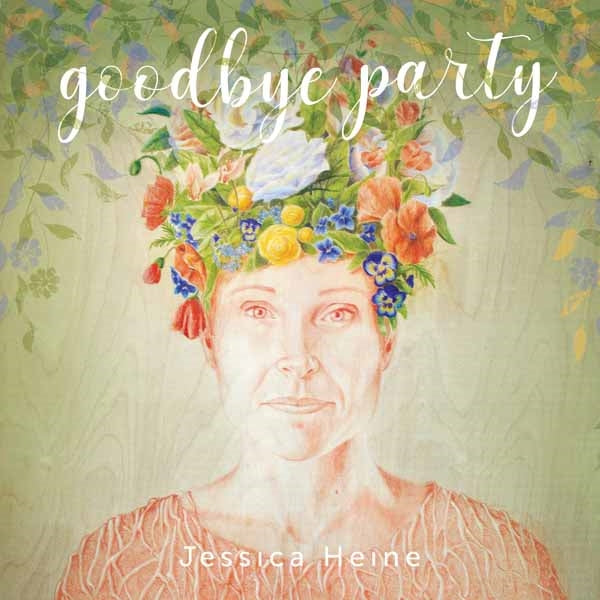 Jessica Heine LP - Goodbye Party | Buy Now For 44.99