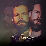 T. Buckley LP - Frame By Frame | Buy Now For 35.99