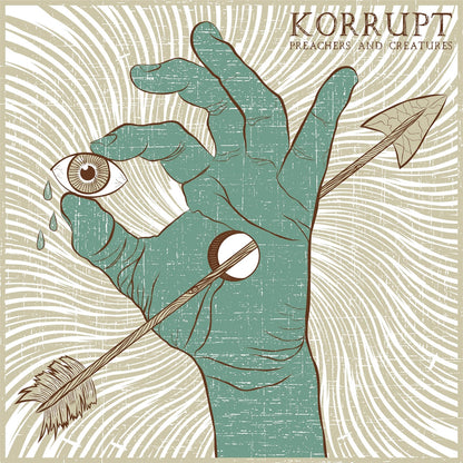 Korrupt LP - Preachers & Creatures | Buy Now For 26.99