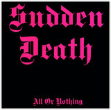 Sudden Death LP - All Or Nothing | Buy Now For 34.99