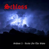 Schloss LP - Ready For The Show | Buy Now For 34.99
