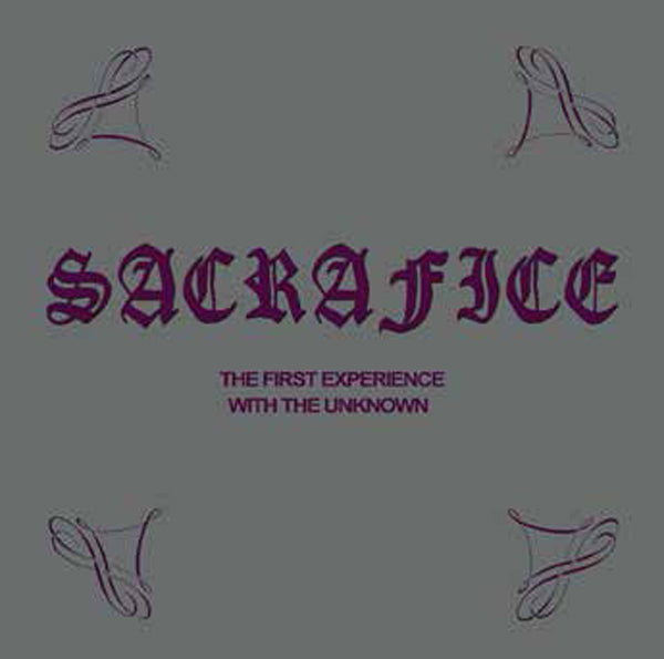 Sacrafice LP - The First Experience With The Unknown | Buy Now For 35.99