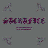 Sacrafice LP - The First Experience With The Unknown | Buy Now For 35.99