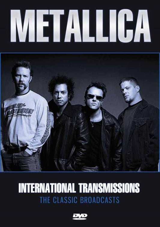 Metallica DVD - International Transmissions | Buy Now For 19.99