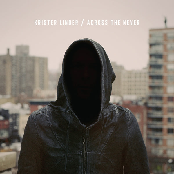 Krister Linder LP - Across The Never | Buy Now For 46.99