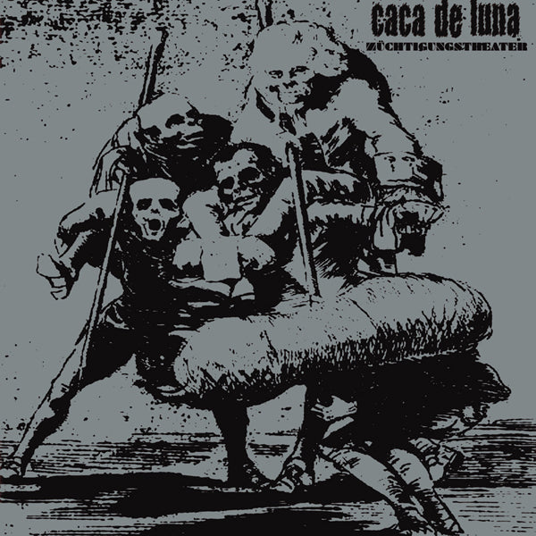 Caca De Luna LP - Züchtigungstheater | Buy Now For 32.99
