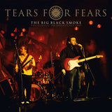 Tears For Fears LP - The Big Black Smoke (Clear Vinyl 2Lp)