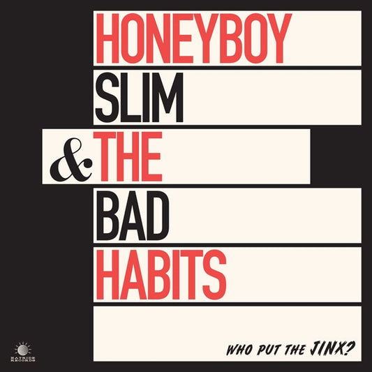 Honeyboy Slim & The Bad Habits LP - Who Put The Jinx? | Buy Now For 40.99
