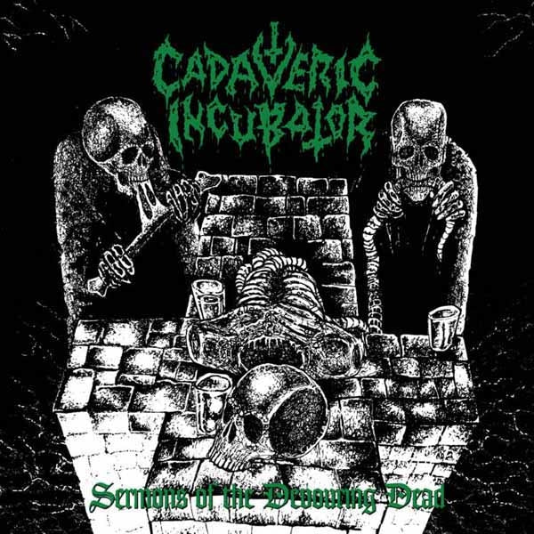 Cadaveric Incubator LP - Sermons Of The Devouring Dead | Buy Now For 29.99