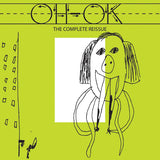 Oh-Ok LP - The Complete Reissue | Buy Now For 35.99