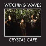 Witching Waves LP - Crystal Cafã© | Buy Now For 26.99