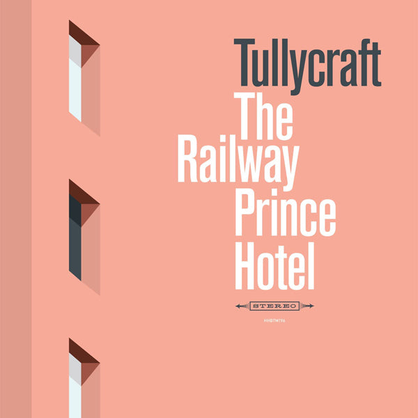 Tullycraft LP - The Railway Prince Hotel | Buy Now For 29.99