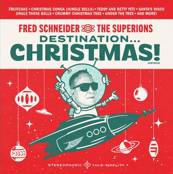 Fred Schneider & The Superions LP - Destination Christmas | Buy Now For 38.99