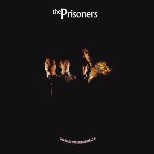  The Prisoners LP - Thewisermiserdemelza | Buy Now For 47.99