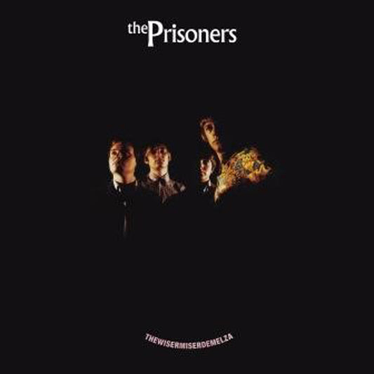  The Prisoners LP - Thewisermiserdemelza | Buy Now For 47.99