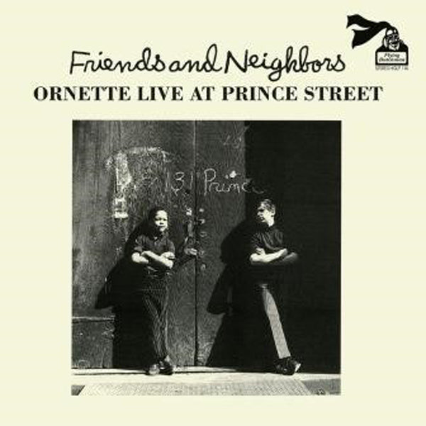 Ornette Coleman LP - Friends And Neighbours: Ornette Live At Prince Street | Buy Now For 47.99
