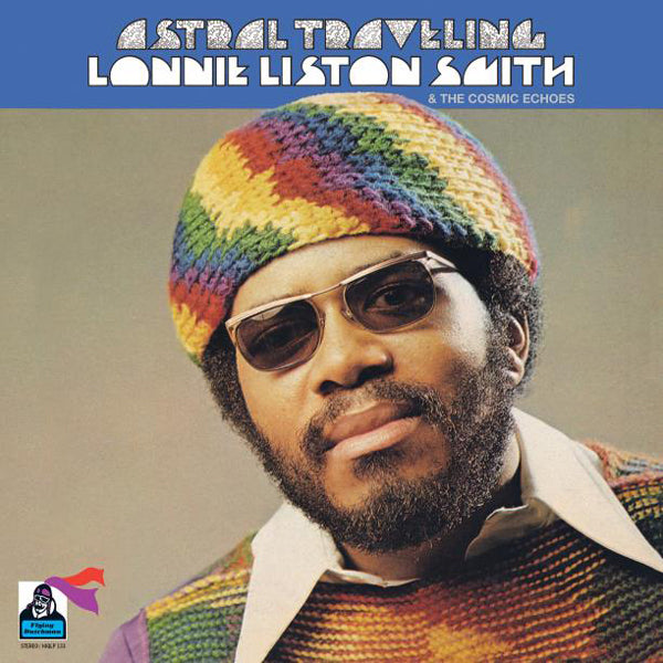 Lonnie Liston Smith & The Cosmic Echoes LP - Astral Traveling