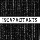 Incapacitants LP - Stupid Is Stupid | Buy Now For 104.99