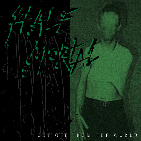 Half Mortal LP - Cut Off From The World | Buy Now For 34.99