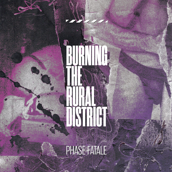 Phase Fatale LP - Burning The Rural District | Buy Now For 46.99