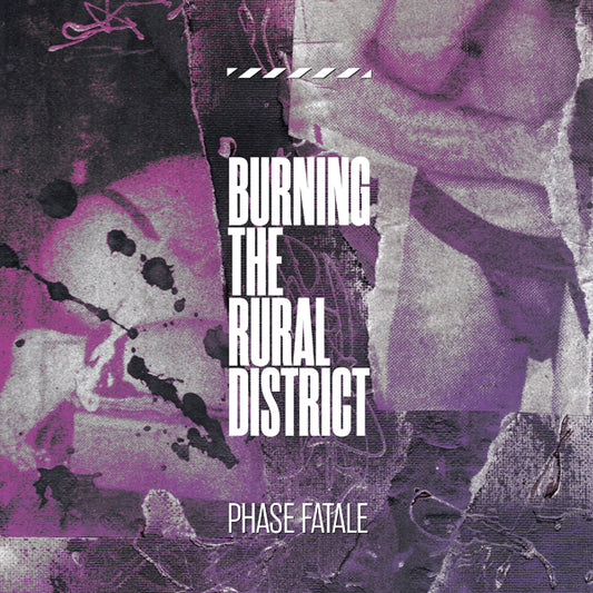Phase Fatale LP - Burning The Rural District | Buy Now For 46.99