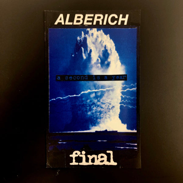 Alberich / Final Music Cassette - A Second Is A Year | Buy Now For 19.99