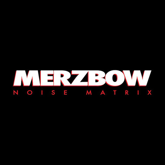 Merzbow LP - Noise Matrix