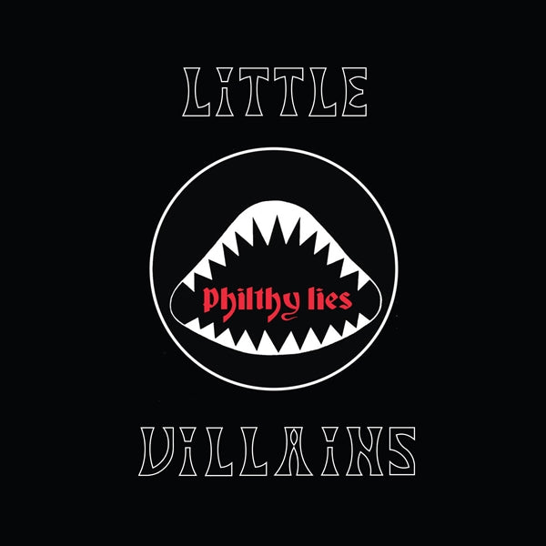 Little Villains LP - Philthy Lies | Buy Now For 21.99