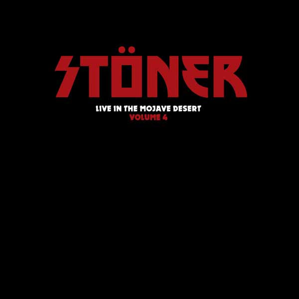 Stoner LP - Live In The Mojave Desert Volume 4 | Buy Now For 35.99