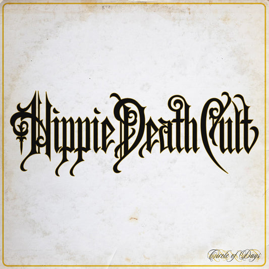 Hippie Death Cult LP - Circle Of Days | Buy Now For 29.99