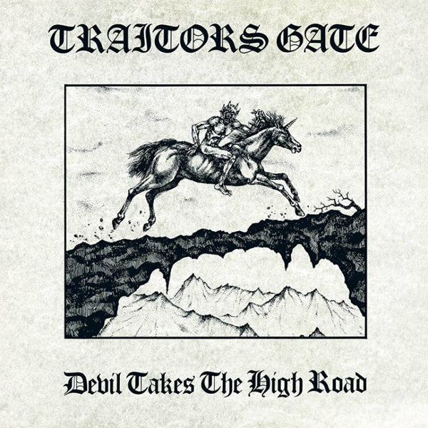 Traitors Gate LP - Devil Takes The High Road | Buy Now For 50.99