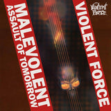 Violent Force LP - Malevolent Assault Of Tomorrow (Black Vinyl) | Buy Now For 64.99