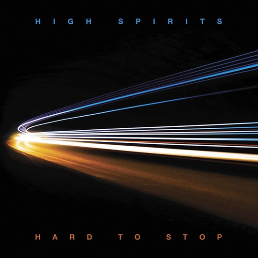 High Spirits LP - Hard To Stop | Buy Now For 50.99
