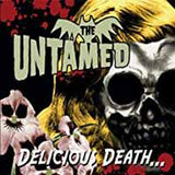  The Untamed LP - Delicious Death | Buy Now For 31.99