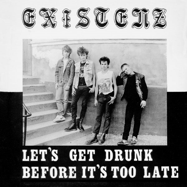 Existenz LP - Let’S Get Drunk Before It’S Too Late (Red Vinyl) | Buy Now For 37.99