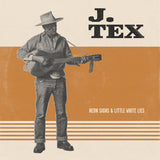 J.Tex LP - Neon Signs & Little White Lies (Orange Vinyl) | Buy Now For 44.99