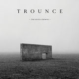 Trounce LP - The Seven Crowns | Buy Now For 38.99