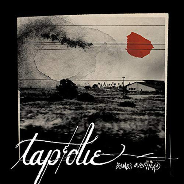 Tap And Die LP - Bombs Overhead (Red Vinyl) | Buy Now For 53.99