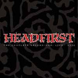 Headfirst LP - The Complete Recordings: 1987 - 1992 | Buy Now For 68.99