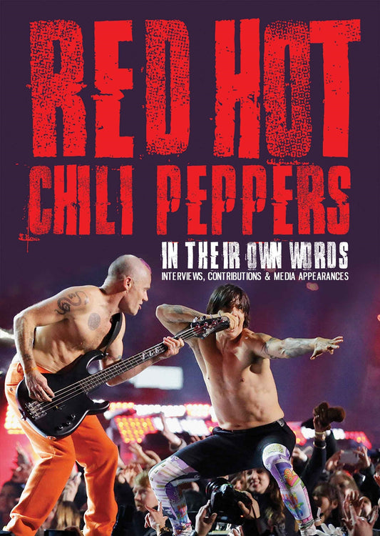 Red Hot Chili Peppers DVD - In Their Own Words | Buy Now For 19.99