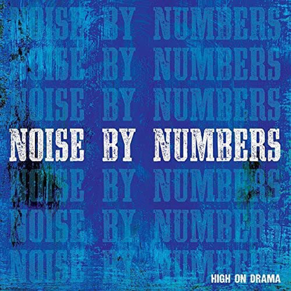 Noise By Numbers LP - High On Drama | Buy Now For 21.99