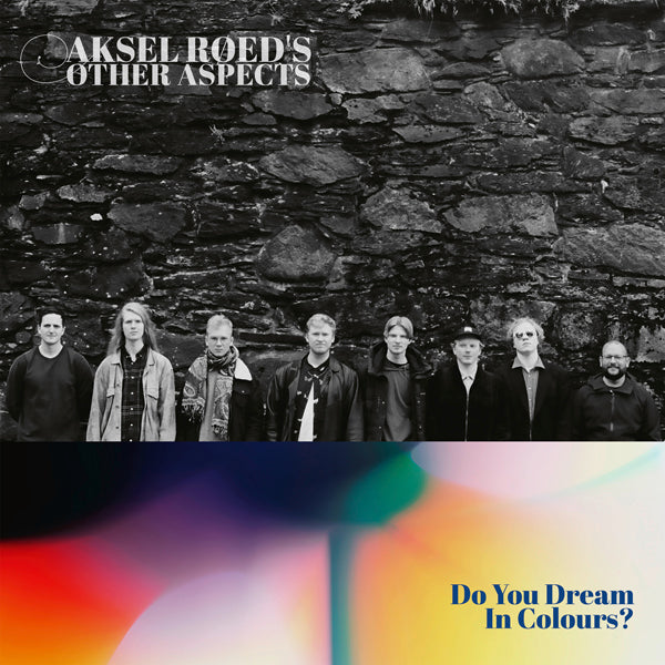 Aksel Røed’S Other Aspects LP - Do You Dream In Colours? | Buy Now For 47.99