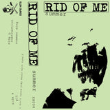 Rid Of Me Music Cassette - Summer | Buy Now For 19.99